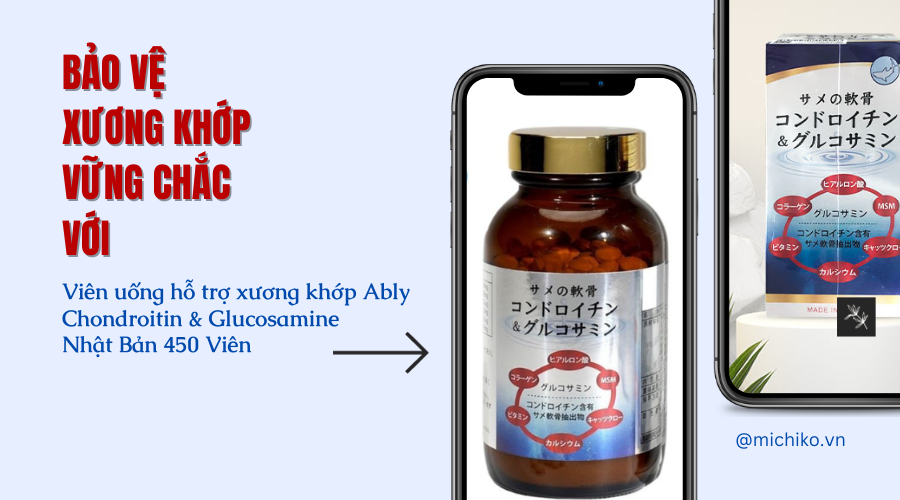 Bảo vệ xương khớp vững chắc với viên uống hỗ trợ xương khớp Ably Chondroitin & Glucosamine Nhật Bản 450 Viên
